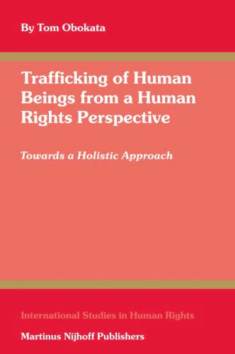 Trafficking of Human Beings from a Human Rights Perspective
