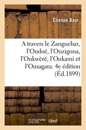 A Travers Le Zanguebar. 4e Édition