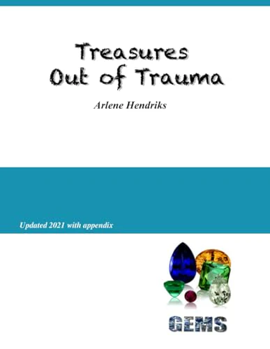 Treasures Out of Trauma