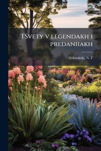 TSvety v legendakh i predaniiakh