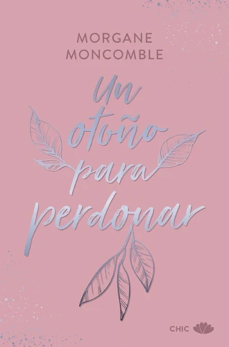 Un Otoño Para Perdonar