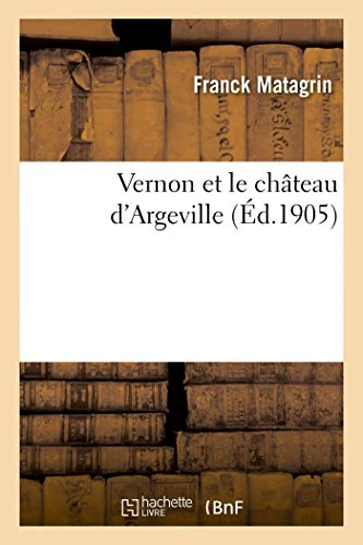 Vernon Et Le Château d'Argeville