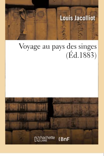 Voyage Au Pays Des Singes