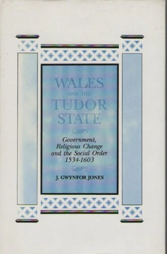 Wales and the Tudor State