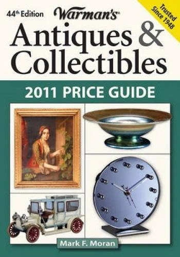 Warman's Antiques and Collectibles Price Guide 2011