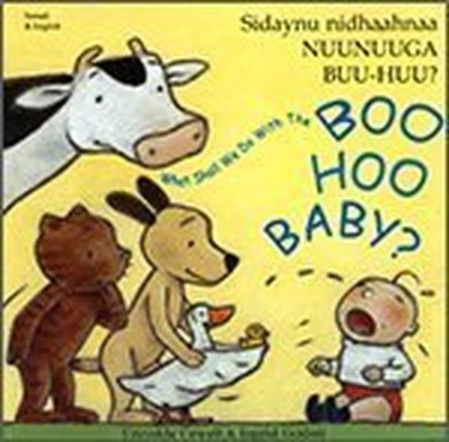 What Shall We Do with the Boo-hoo Baby? In Somali and English