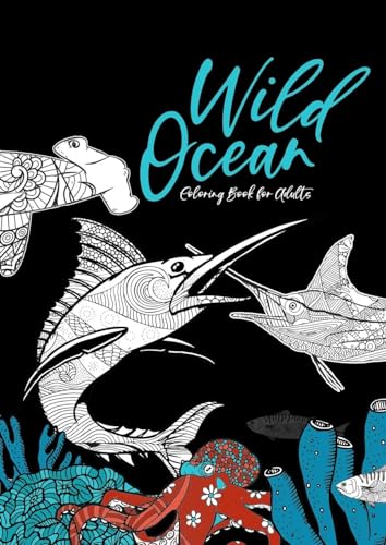 Wild Ocean Coloring Book for Adults - Underwater coloring book adutls Sea Coloring Book