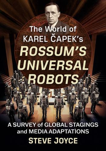 The World of Karel Capek's Rossum's Universal Robots